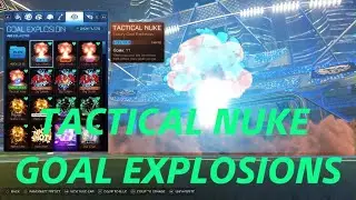 Showcasing NEW Rocket League TACTICAL NUKE GOAL EXPLOSIONS