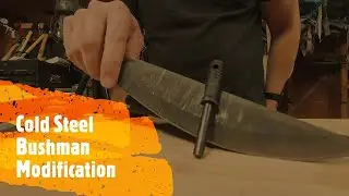 How to Make a Cold Steel Bushman work with a Ferro Rod and Content Questions