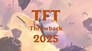 THROWBACK TFT 2025: MUSIC