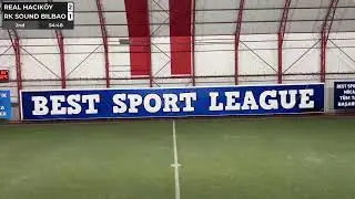 BEST SPORT LEAGUE | REAL HACIK&Ouml;Y - RK SOUND BILBAO