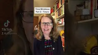 Part 3 - Time Blindness - Tools and Tricks