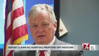 State Treasurer: Most NC Hospitals Overcharging Patients, Lying about Medicare Profits