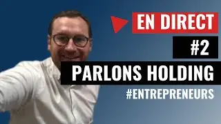 Comment, pourquoi et quand créer une holding ? 📺- Expert-Comptable - Cabinet FICO - Grégory PROUVOST