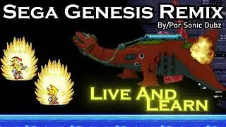 Live And Learn (Sega Genesis Remix)