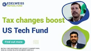 Updates & Insights on Edelweiss US Technology Fund | Konnect Webinar | Edelweiss Mutual Fund