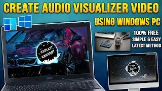 Create Audio Spectrum Visualizer Video for Free [2024 Method] - Step-by-Step Using Windows PC💻