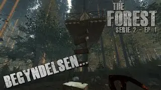 THE FOREST - Begyndelsen - S&aelig;son 2 - Episode 1 - [Dansk gameplay]