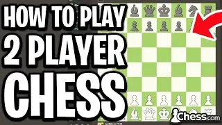 How To Play 2 Player Chess On Chess.com (PC & Mobile) - Full Guide