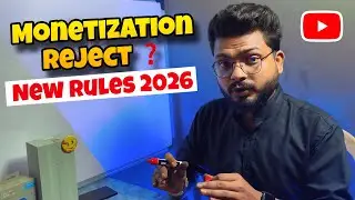 YouTube Monetization Reject Kyu Hoti Hai? New Rules Explained | 2026