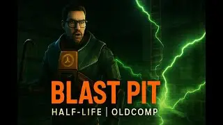 Half-Life &mdash; Отводной колодец / Blast Pit