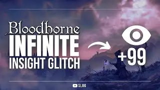 Bloodborne | INSIGHT DUPLICATION GLITCH (See Description)