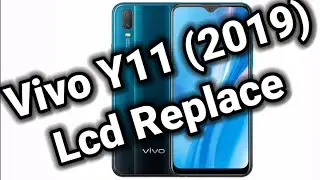 How to Replace Lcd Vivo Y11 (2019)