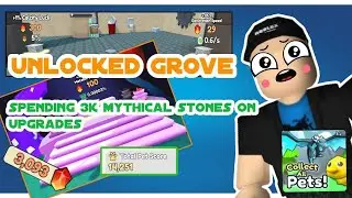 COLLECT ALL PETS l SPENDING 3K MYTHICAL STONES ON UPGRADES l (PROGRESS)