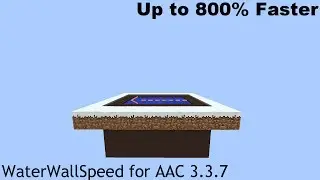 800% (Multiplier) WaterWallSpeed for AAC 3.3.7 | Kompl.exe Client