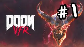 Doom VFR Gameplay Walkthrough Part 1 - PS VR