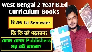 B.Ed 1st Semester Curriculum & Books in 2024 | WBUTTEPA B.Ed Curriculum-Books | Best Publishers