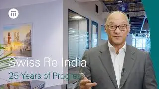 CEO & Leadership Perspective on Swiss Re's 25 Years in India GBS