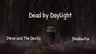 Dead by Daylight. Steve and the Devils as Jane Romero and Shadowfox as Meg Thomas