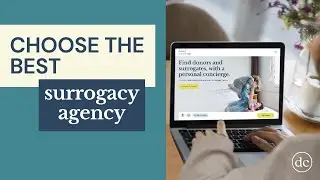 Surrogacy: How to choose a surrogacy agency