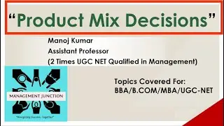 Product Mix Decisions | Elements | Marketing Management | BBA | B.COM | MBA | UGC-NET/JRF |Examples|