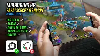 Cara Mirroring Hp Android ke PC + Audio Internal Tanpa Splitter - SCRCPY & SNDCPY