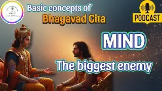 How Your MIND Turns Into Your Greatest Enemy | Bhagavad Gita Explained #bhagavadgita