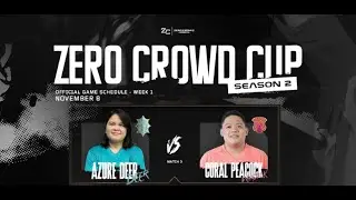Azure Deer vs Coral Peacock | Zero Crowd Cup Season 2 | Elims