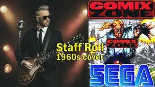 Sega Game soundtrack - Comix Zone ► 1960s Cover ► Staff Roll