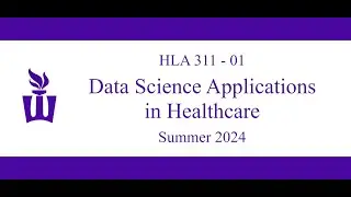 HLA 311: Introduction / Welcome for Summer 2024