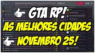 GTA RP!  AS MELHORES CIDADES DO M&Ecirc;S DO NOVEMBRO 2025!