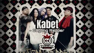 Kabet | (c) Gagong Rapper | #WildCardRewind