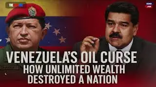 Venezuela&rsquo;s Oil Curse: How Unlimited Wealth Destroyed a Nation