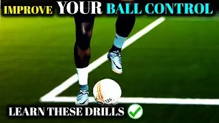 IMPROVE YOUR BALL CONTROL AT HOME (2020) - FOOTBALL SKILLS FOR BEGINNERS GUIDE