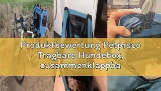 Produktbewertung Petprsco Tragbare Hundebox, zusammenklappbare Hunde-Reisebox, 81 x 58 x 58cm, mit w