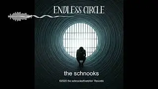 The Schnooks &ndash; Endless Circle (Official Lyric Video)
