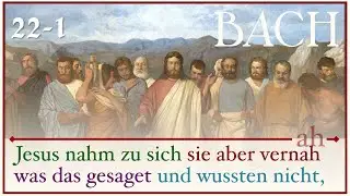 Bach - Jesus nahm zu sich die Zw&ouml;lfe (BWV 22/1) - Animation