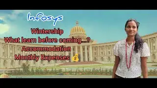 Winternship, What to learn before coming here, monthly expenses | Complete Details #infosysmysore