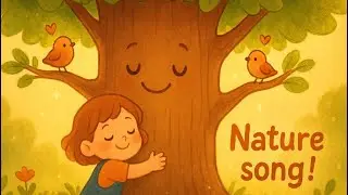 Kids Nature Song | Sunshine Through the Trees 🌳 | Outdoor Adventure Song for Children