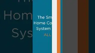 Second Generation Smart Home Control System Available Now - Smarter - Faster - Brilliant-er!