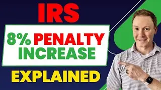 IRS Penalty Alert: The 8% Increase for Underpaid Taxes Explained !