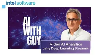 Deep Learning Streamer introduction | Intel Software