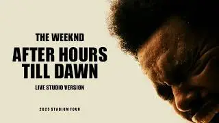 Baptized In Fear/Open Hearts - The Weeknd (After Hours Till Dawn) [Live Studio Version]