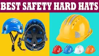 Top 5 Best Safety Hard Hats in 2021