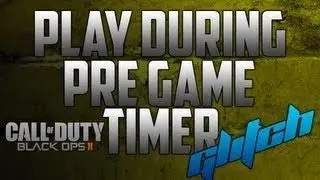 Black Ops 2 Glitches - Play During Pre-Game Timer! (GREAT TROLL)
