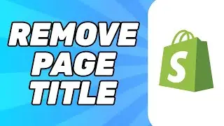 How to Remove Page Title on Shopify (2025)