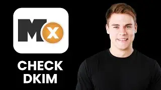 NEW! How to Check DKIM with MXToolbox (2025) 🔐 | Verify Email Authentication