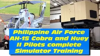 Philippine Air Force AH-1S Cobra and Huey II Pilots complete Simulator Training