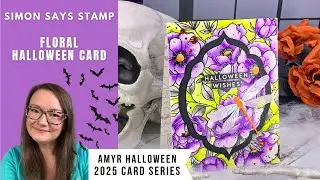 Floral Halloween Card | Simon Says Stamp | AmyR Halloween 2025 Card Series #7