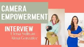 Camera Empowerment, life coach reflects on a transformative photoshoot, Elena Sullivan photographer