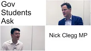Gov Students Ask: Nick Clegg about 'Politics: Between the Extremes'